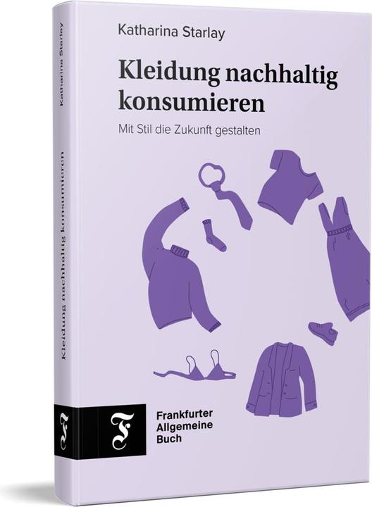 Actual product image Kleidung nachhaltig konsumieren (German, Catherine Starlay, 2023)