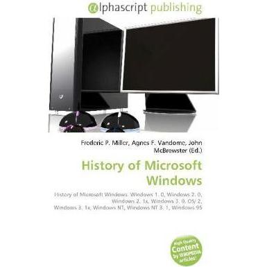 History of Microsoft Windows, Fachbücher von Agnes F. Vandome, Frederic P. Miller, John McBrewster