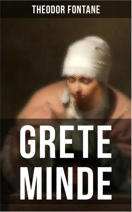 Actual product image Grete Minde (German, Theodor Fontane, 2019)