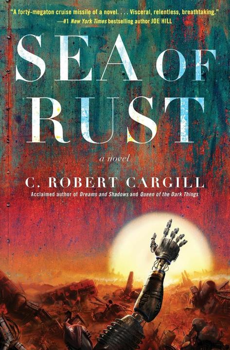 Produktbild Sea of Rust (Englisch, C. Robert Cargill, 2018)