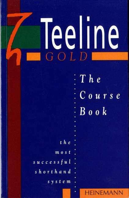 Image du produit Teeline Gold Coursebook (Anglais, Celia Osborne, Jean Clarkson, La maladie de Parkinson d'Ullis, Meriel Bowers, Stephanie Hall, 1991)