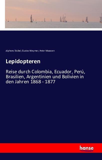 Produktbild Lepidopteren (Deutsch, Alphons Stübel, Gustav Weymer, Peter Maassen, 2016)