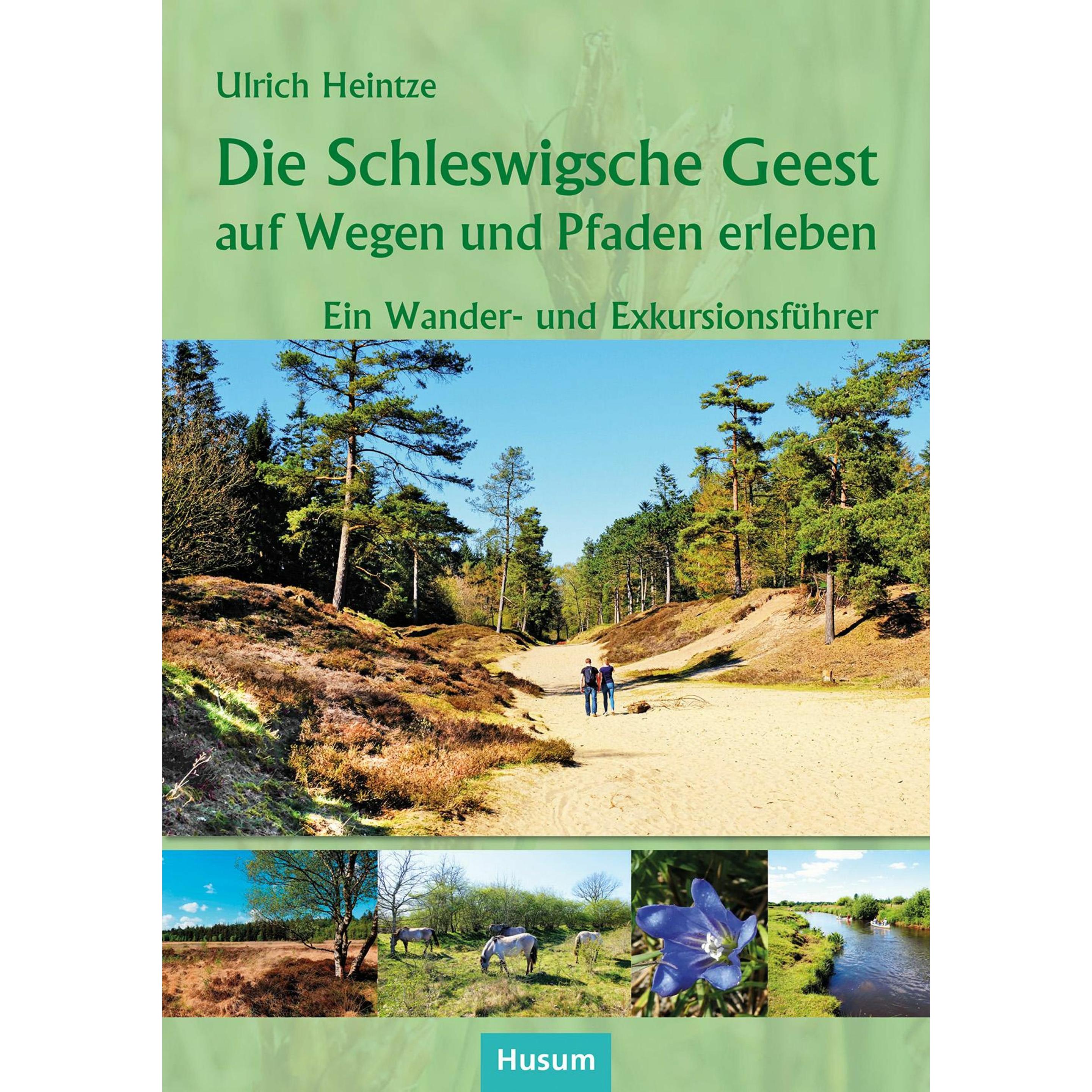 Heintze:Die Schleswigsche Geest auf Weg, Ratgeber von Ulrich Heintze
