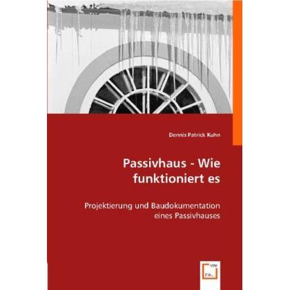 Passivhaus - Wie funktioniert es, Fachbücher