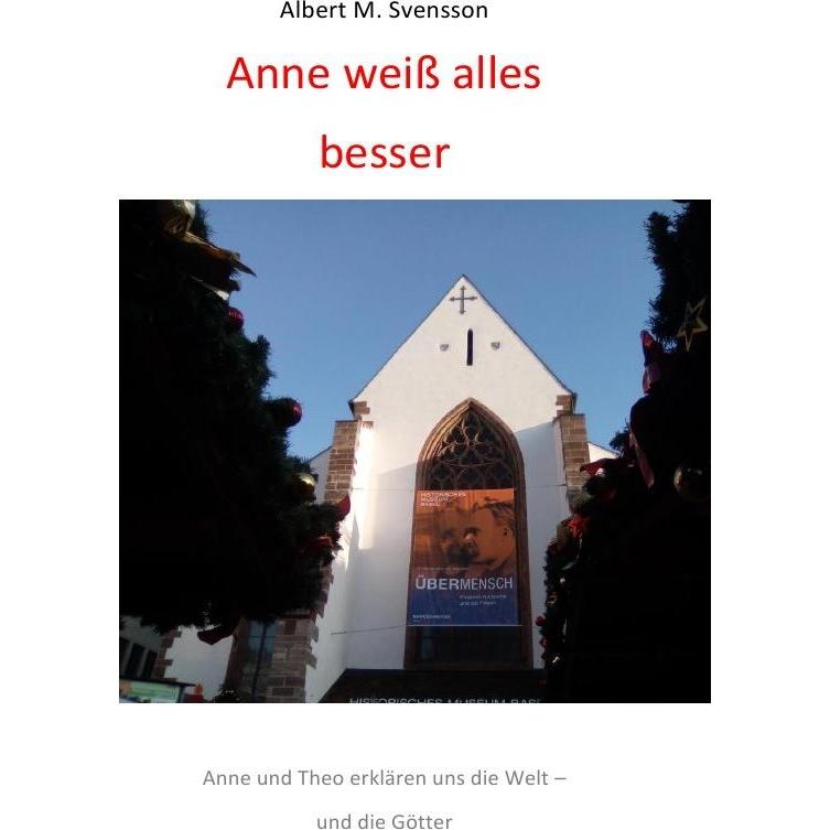 Anne weiss alles besser, Belletristik von Albert M. Svensson