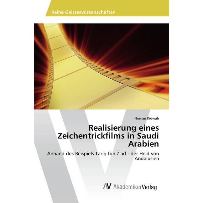 Realisierung eines Zeichentrickfilms in Saudi Arabien, Fachbücher von Noman Kidwah