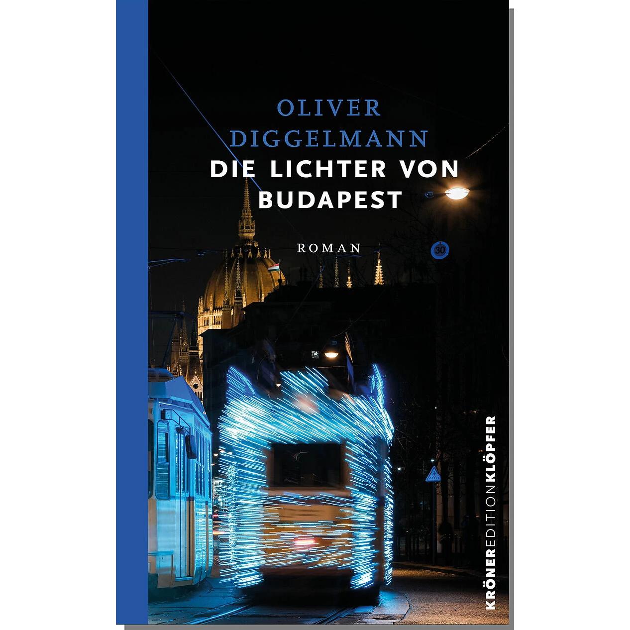 Die Lichter von Budapest, Belletristik von Oliver Diggelmann