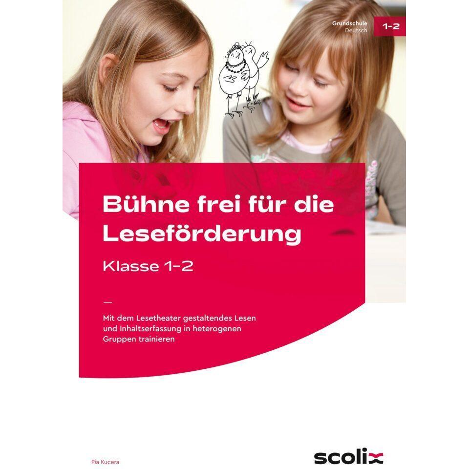 Bühne frei für die Leseförderung - Klasse 1/2, Schulbücher von Pia Kucera