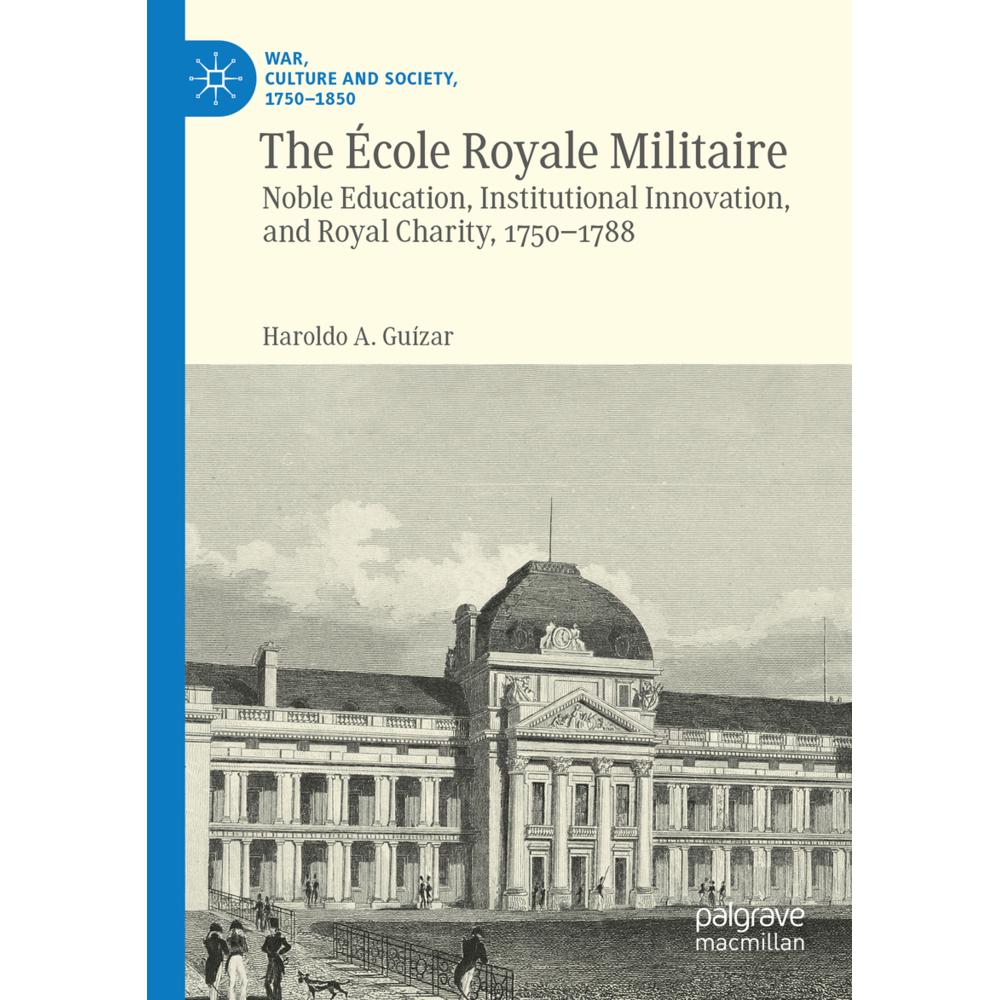 Thumbnail - The École Royale Militaire, Fachbücher von Haroldo A. Guízar