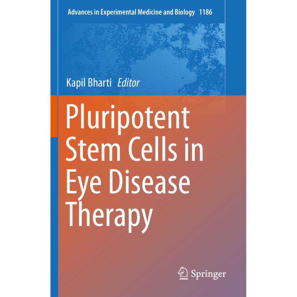 Pluripotent Stem Cells in Eye Disease Therapy, Fachbücher von Kapil Bharti
