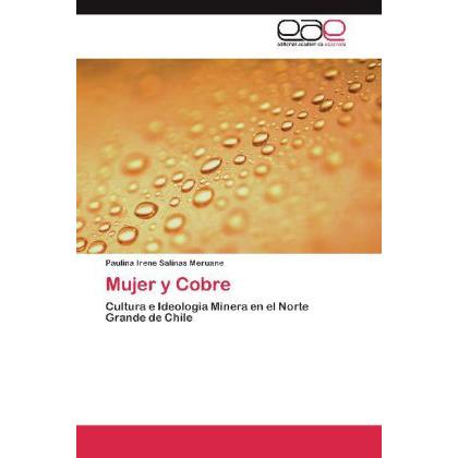 Mujer y Cobre, Fachbücher