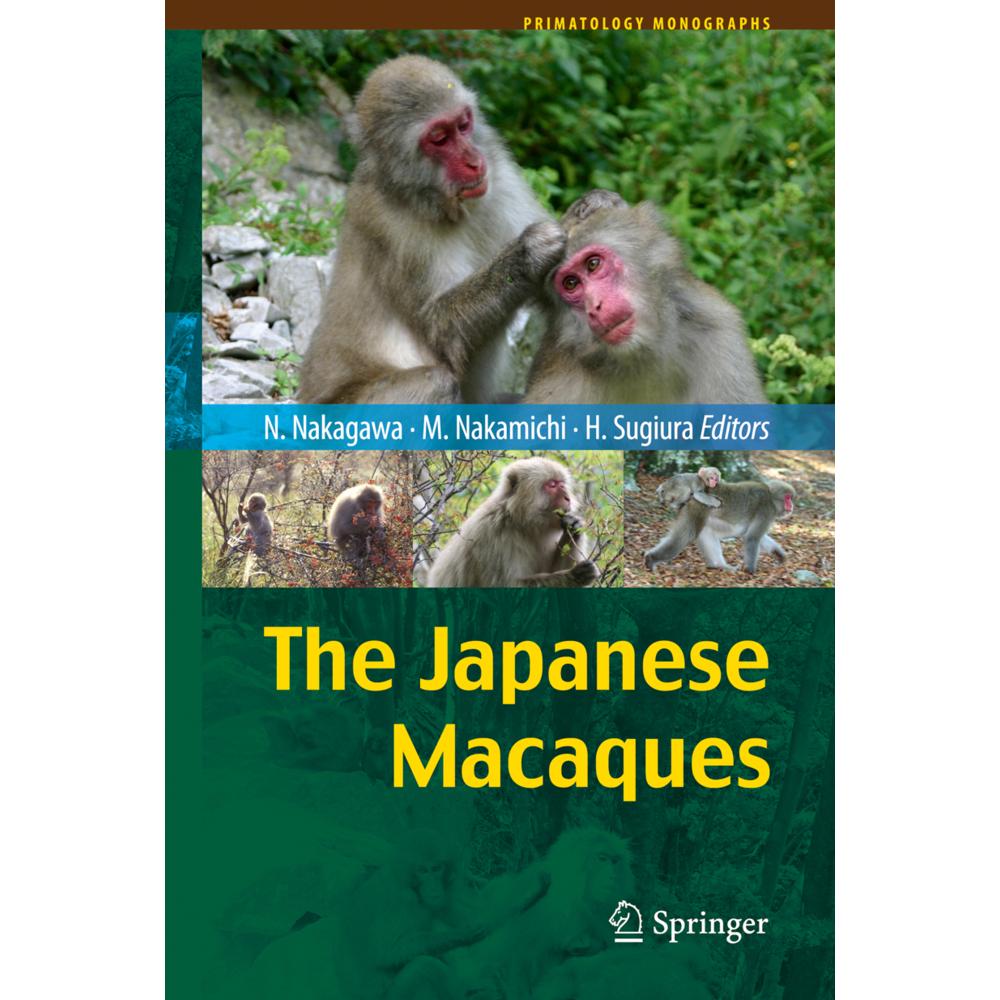 The Japanese Macaques, Fachbücher von Naofumi Nakagawa, Hideki Sugiura, Masayuki Nakamichi