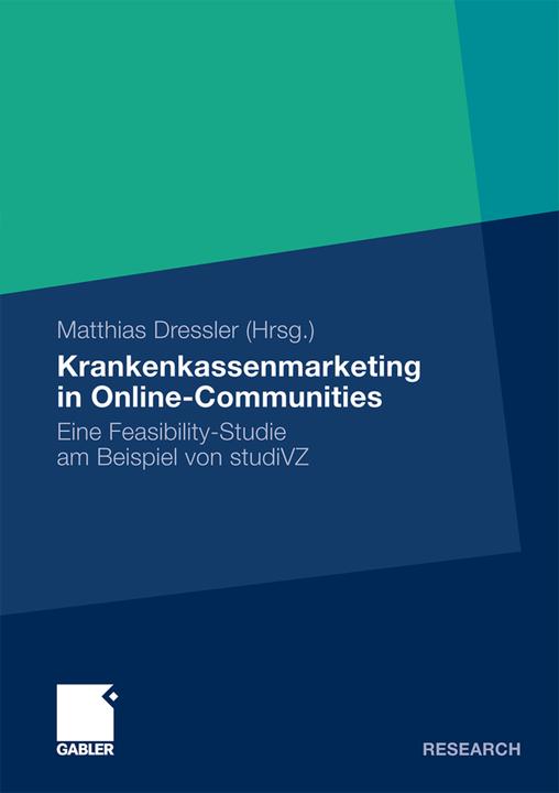 Produktbild Krankenkassenmarketing in Online-Communities (Deutsch, Matthias Dressler, 2010)