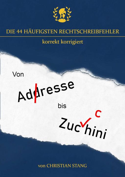 Image du produit Die 44 häufigsten Rechtschreibfehler (Allemand, Stang Christian, 2024)