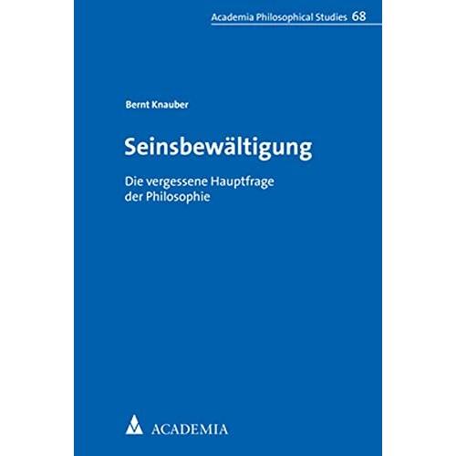 Seinsbewältigung, Fachbücher von Knauber, Bernt