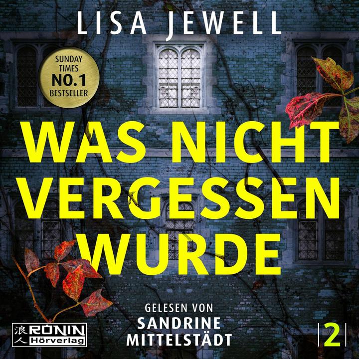 Produktbild Was nicht vergessen wurde (Lisa Jewell, Franca Tödter, Sandrine Mittelstädt, Deutsch)