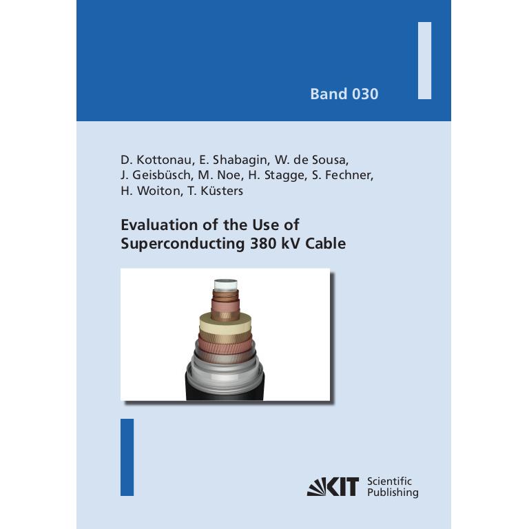 Evaluation of the Use of Superconducting 380 kV Cable, Fachbücher von Wescley De Sousa, Hannes Woiton, Mathias Noe, Euge...