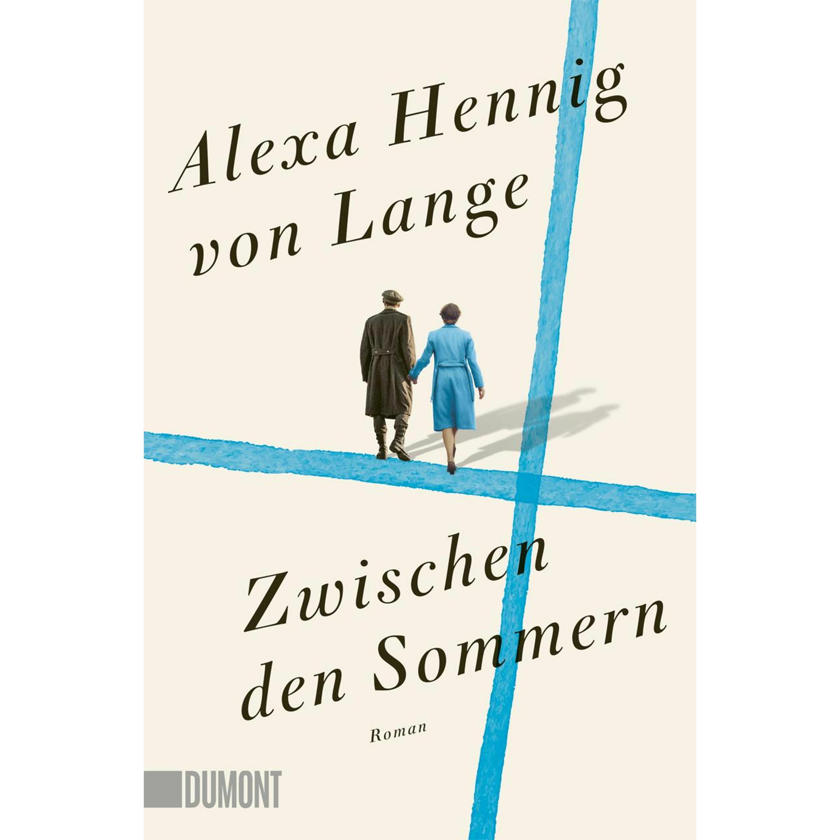 Hennig von Lange:Zwischen den Sommern, Belletristik von Alexa Hennig von Lange