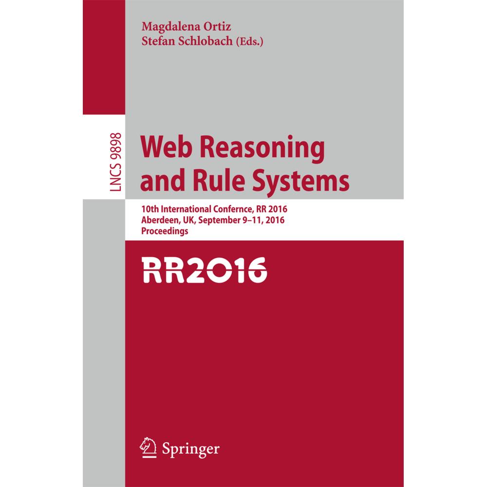 Web Reasoning and Rule Systems, Fachbücher von Stefan Schlobach, Magdalena Ortiz