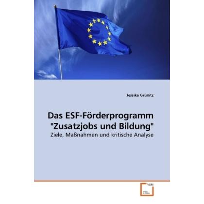Das ESF-Förderprogramm 'Zusatzjobs und Bildung', Fachbücher