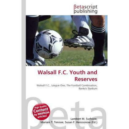 Walsall F.C. Youth and Reserves, Ratgeber
