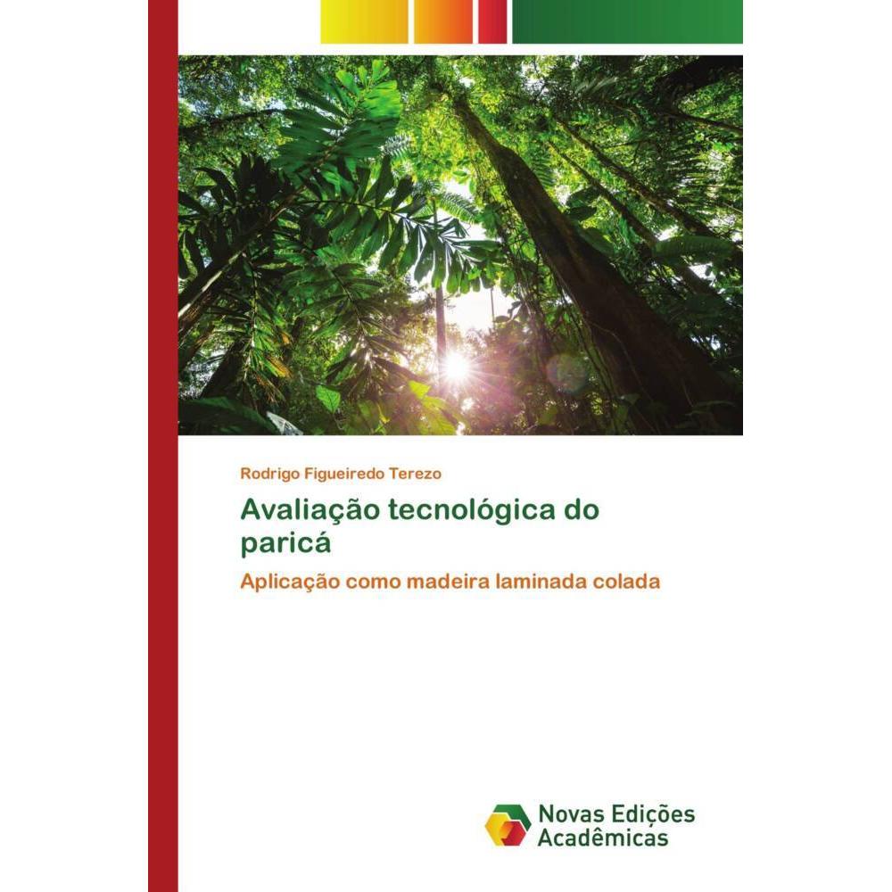 Avaliação tecnológica do paricá, Fachbücher von Rodrigo Figueiredo Terezo