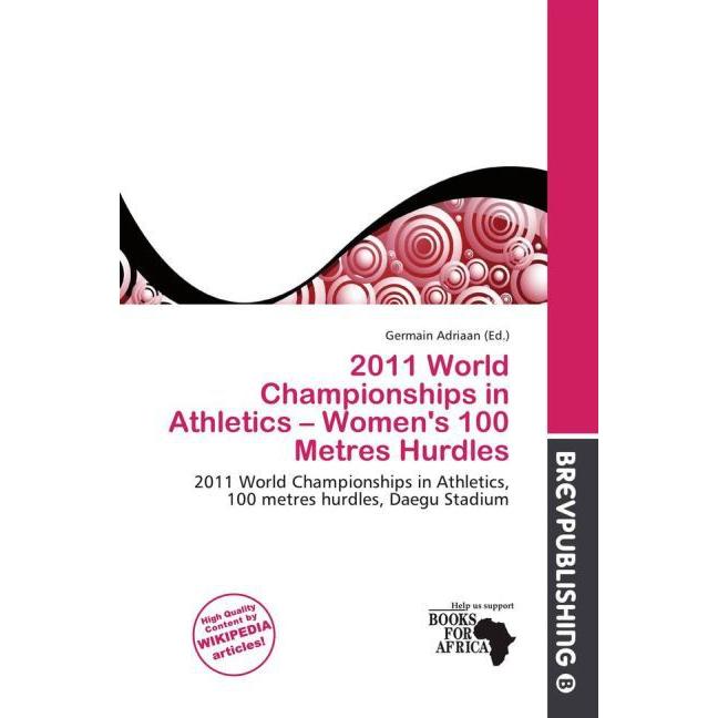 2011 World Championships in Athletics - Women's 100 Metres Hurdles, Ratgeber