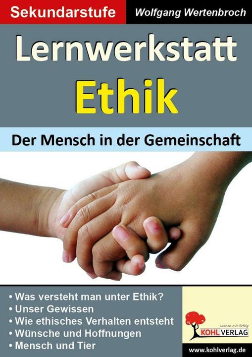 Produktbild Lernwerkstatt Ethik Der Mensch in der Gemeinschaft (Deutsch, Wolfgang Wertenbroch, 2010)