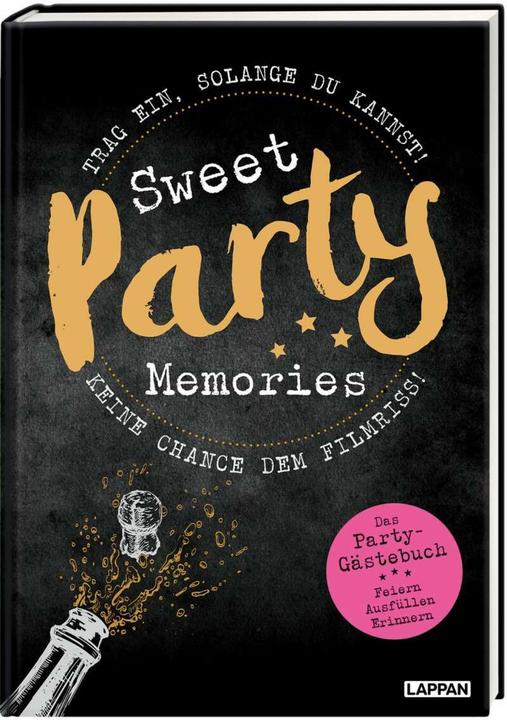 Sweet Memories: Party! Ausfüllbuch für Partygäste (Deutsch, Jana Legal, Piero Masztalerz, 2020)