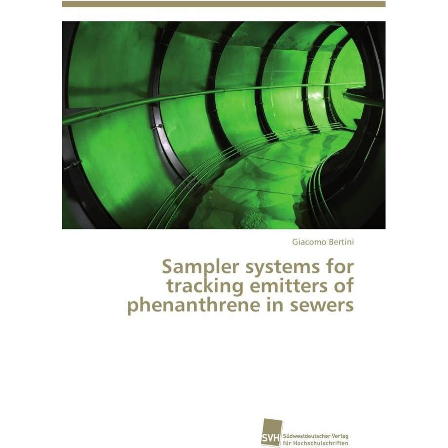 Thumbnail - Sampler systems for tracking emitters of phenanthrene in sewers, Fachbücher von Giacomo Bertini