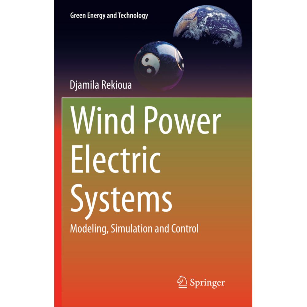 Wind Power Electric Systems, Fachbücher von Djamila Rekioua