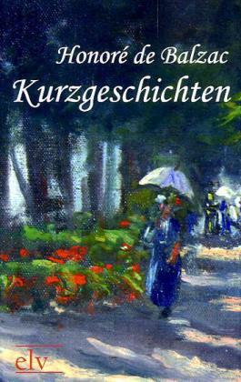 Produktbild Kurzgeschichten (Deutsch, Honoré de Balzac, 2011)
