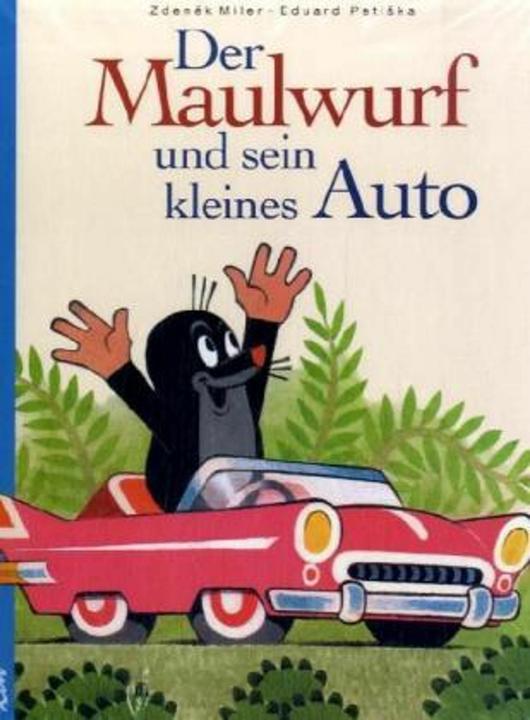 Immagine prodotto Der Maulwurf und sein kleines Auto (Tedesco, Eduard Petiska, Mungitore di Zdenek, 1996)