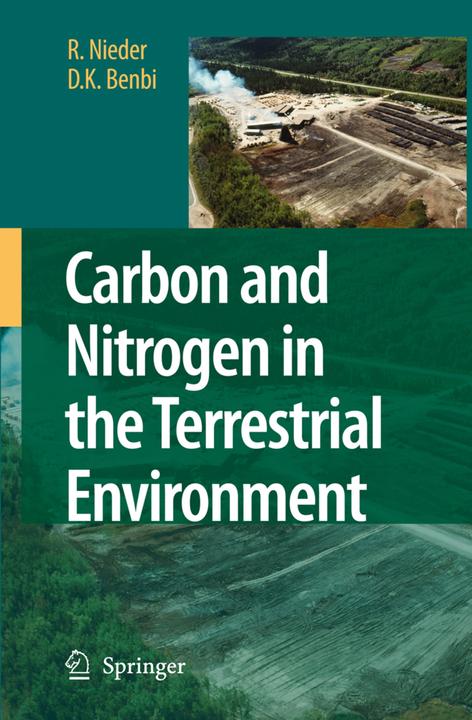 Carbon and Nitrogen in the Terrestrial Environment (D.K. Benbi, R. Nieder, 2010)