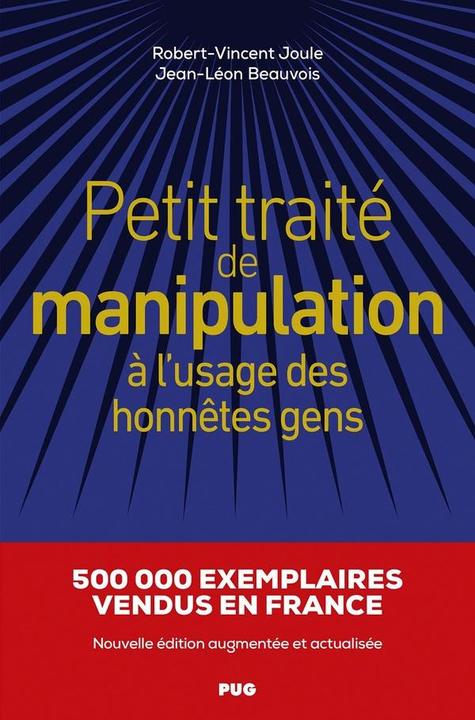 Immagine prodotto Petit traité de manipulation à l'usage des honnêtes gens (Francese, Beauvois Jean-Léon, Joule Robert-Vincent, 2024)