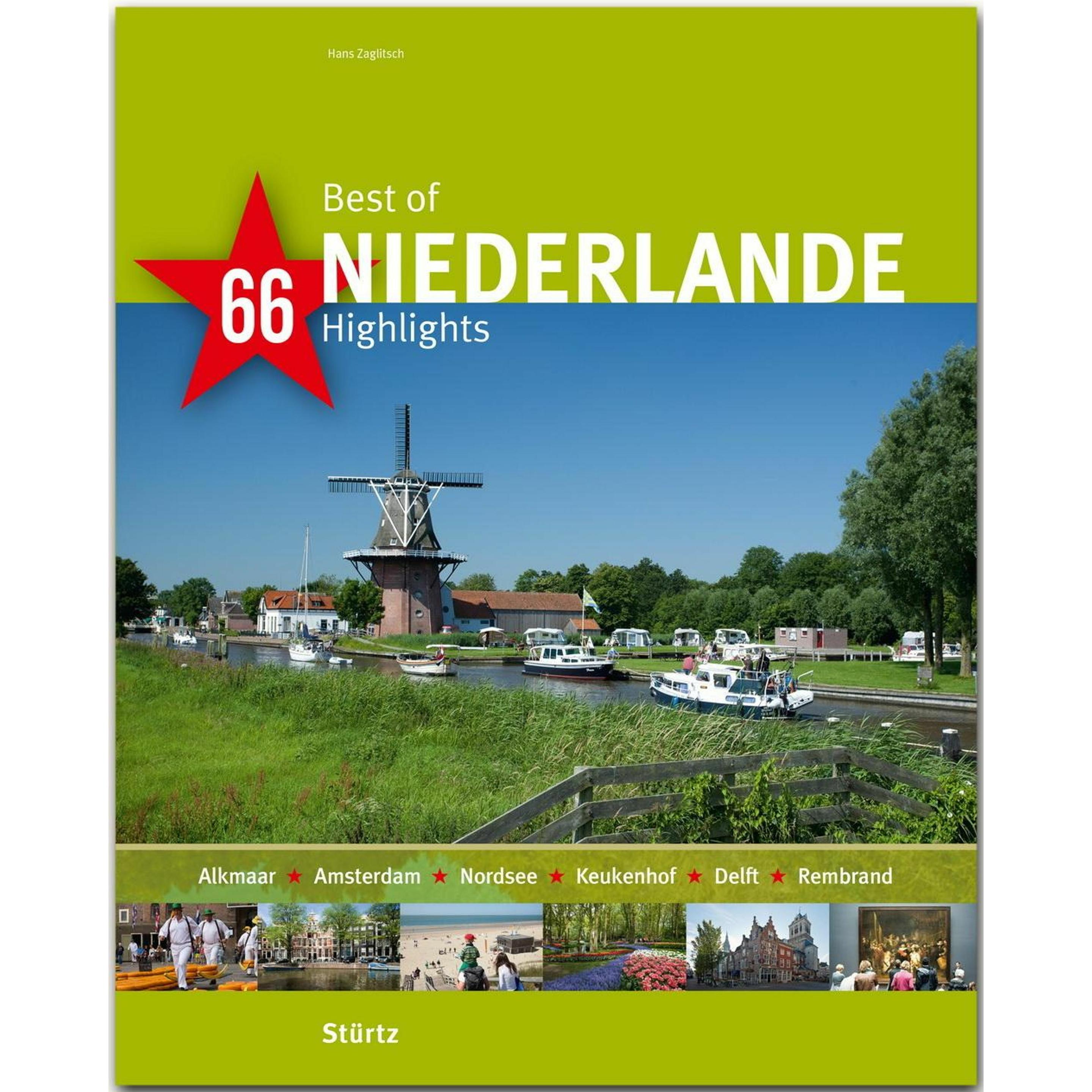 Best of Niederlande - 66 Highlights, Ratgeber von Hans Zaglitsch