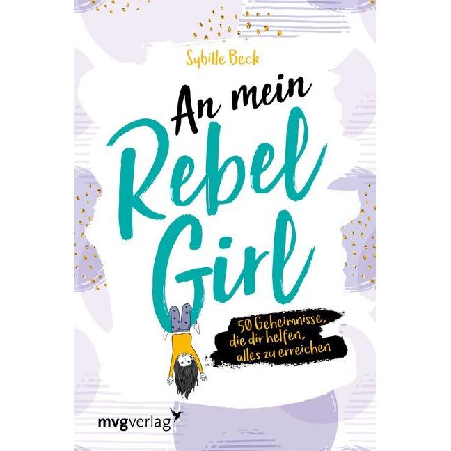 An mein Rebel Girl, Ratgeber von Sybille Beck
