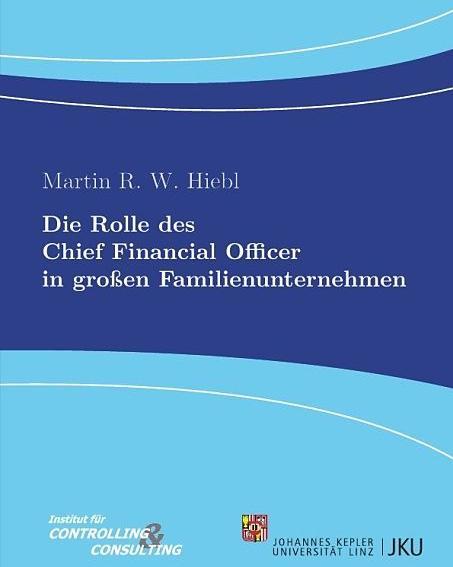 Produktbild Die Rolle des Chief Financial Officer in grossen Familienunternehmen (Martin R. W. Hiebl, Deutsch)