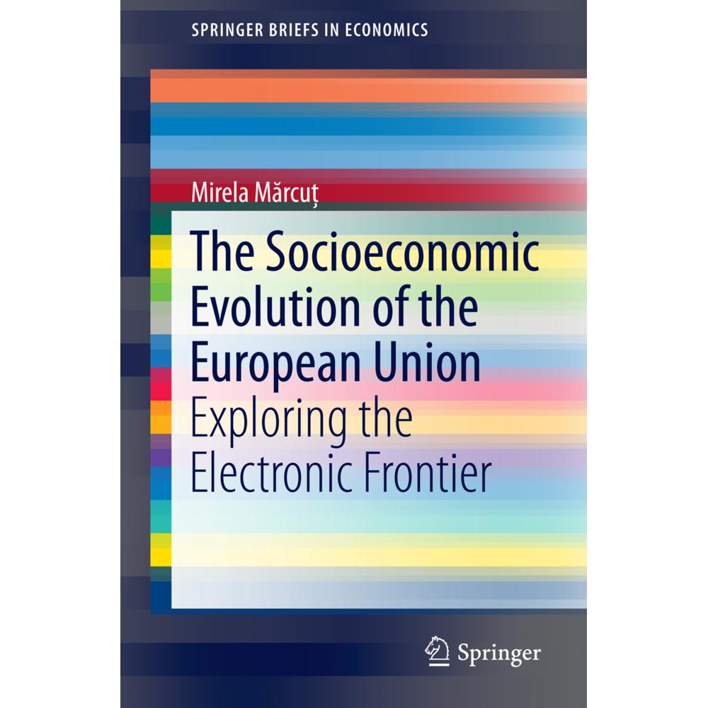The Socioeconomic Evolution of the European Union, Fachbücher von Mirela Marcu