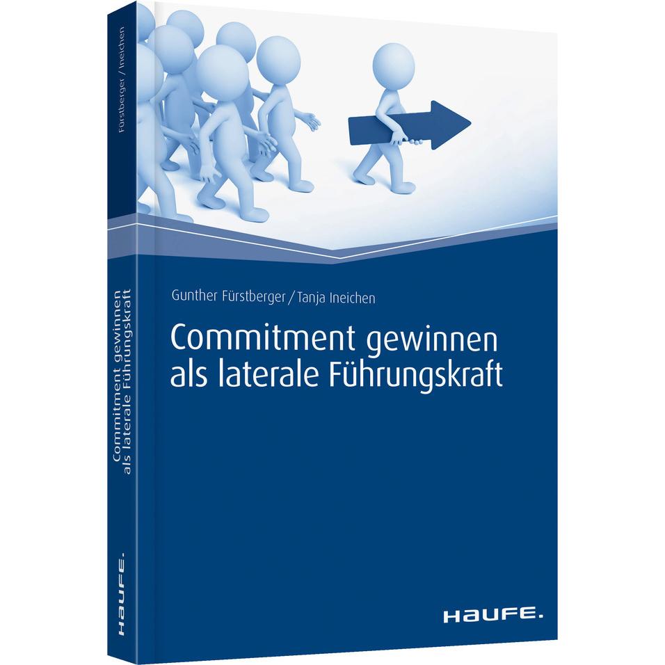 Commitment gewinnen als laterale Führungskraft, Fachbücher von Gunther Fürstberger, Tanja Ineichen