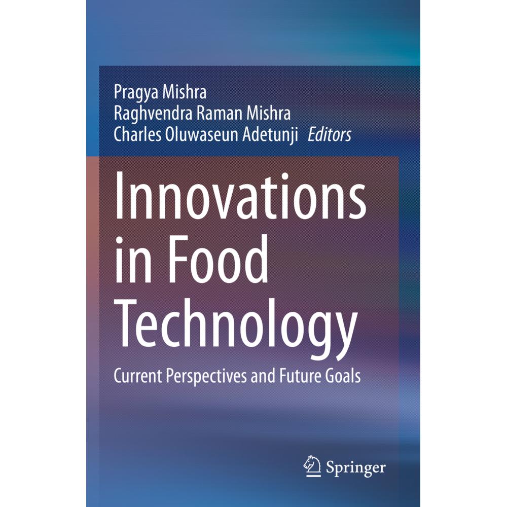 Innovations in Food Technology, Fachbücher von Pragya Mishra, Charles Oluwaseun Adetunji, Raghvendra Raman Mishra
