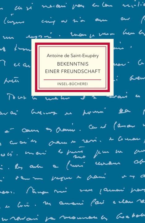 Produktbild Bekenntnis einer Freundschaft (Deutsch, Antoine de Saint-Exupéry, Julia Schoch, 2016)