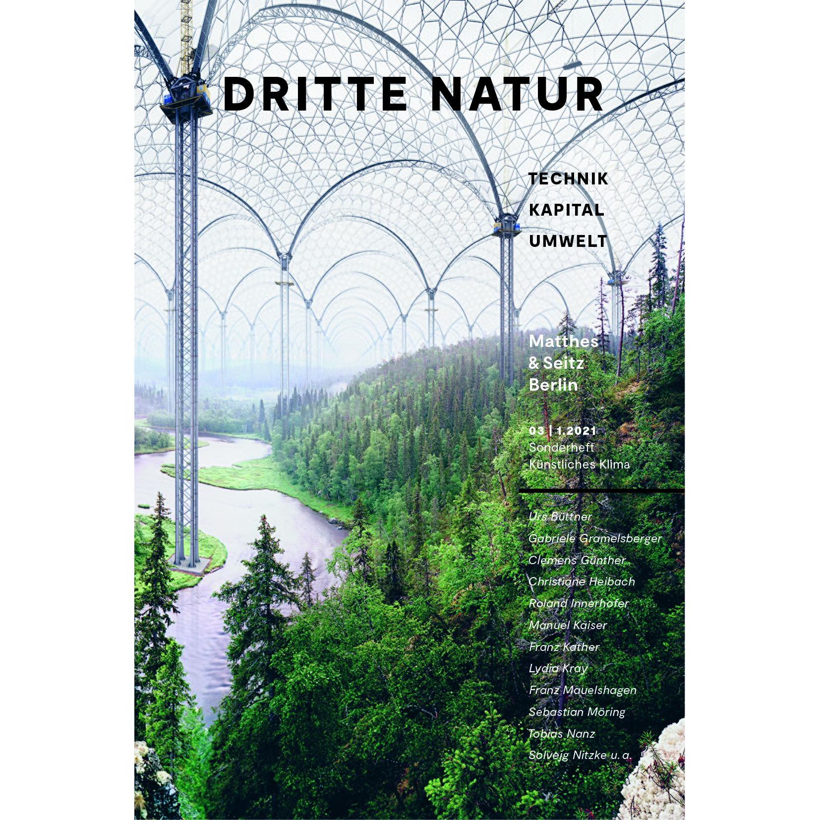 Dritte Natur 3 2021, Belletristik von Dorit Müller, Gabriele Gramelsberger, Christiane Heibach, Urs Büttner, Franz Kathe...