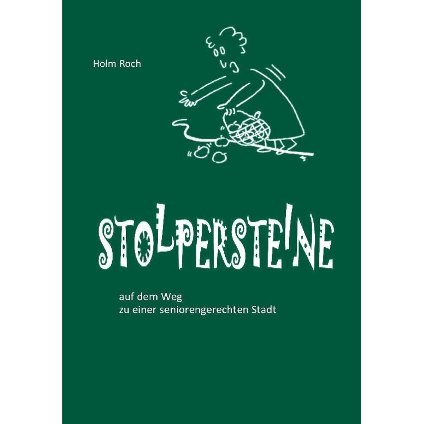 Stolpersteine, Belletristik von Holm Roch