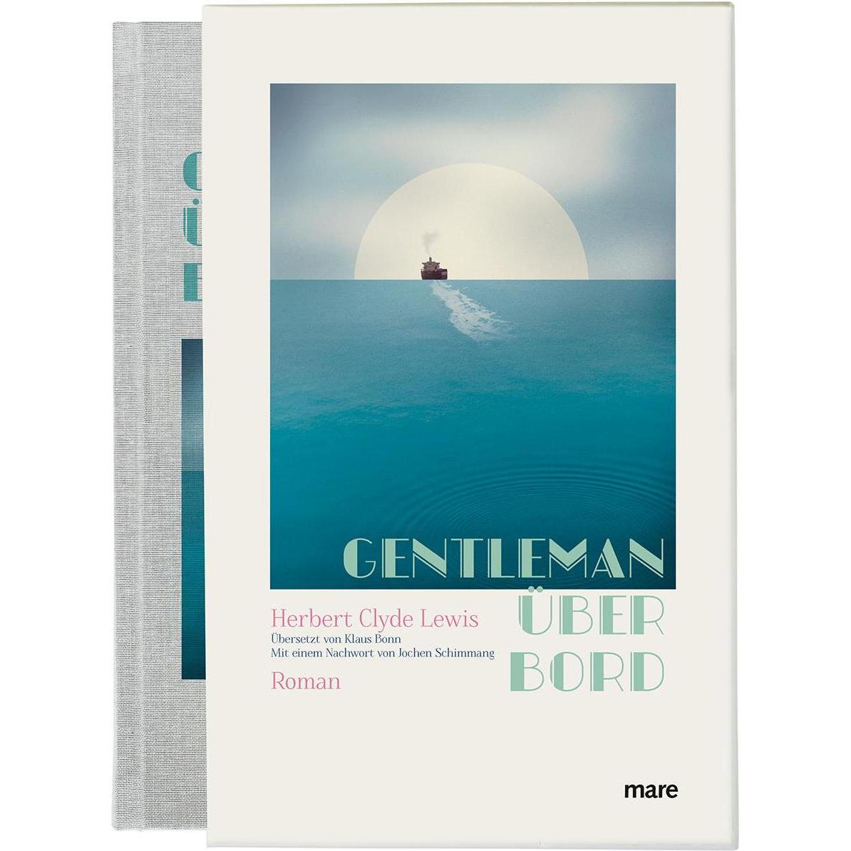 Gentleman über Bord, Belletristik von Herbert Clyde Lewis, Jochen Schimmang, Klaus Bonn