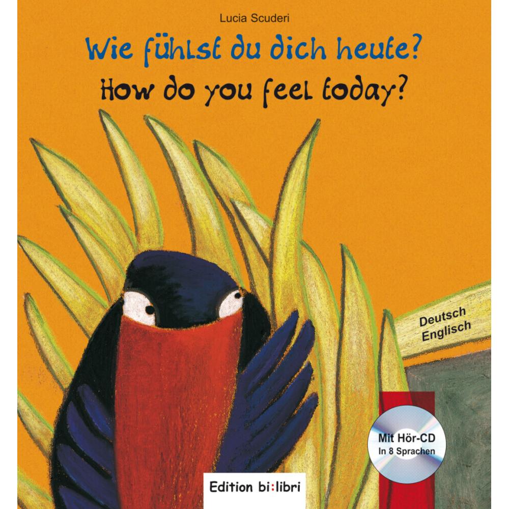 Wie fühlst du dich heute? Kinderbuch Deutsch-Englisch, Kinderbücher von Lucia Scuderi