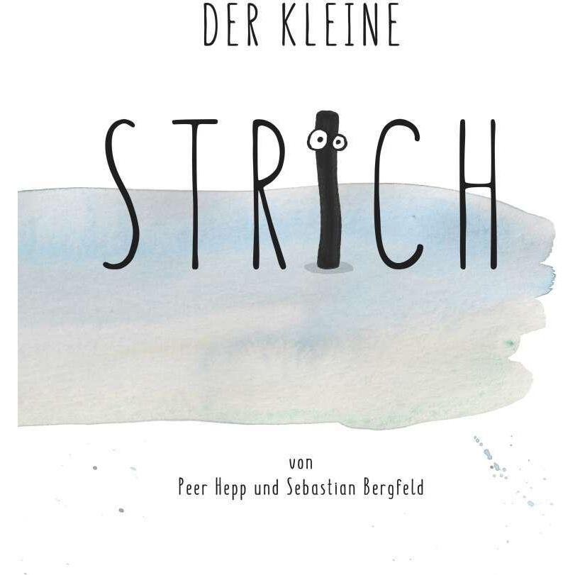 Der kleine Strich, Kinderbücher von Sebastian Bergfeld, Peer Hepp
