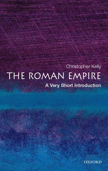 Produktbild The Roman Empire: A Very Short Introduction (Englisch, Christopher Kelly, 2006)