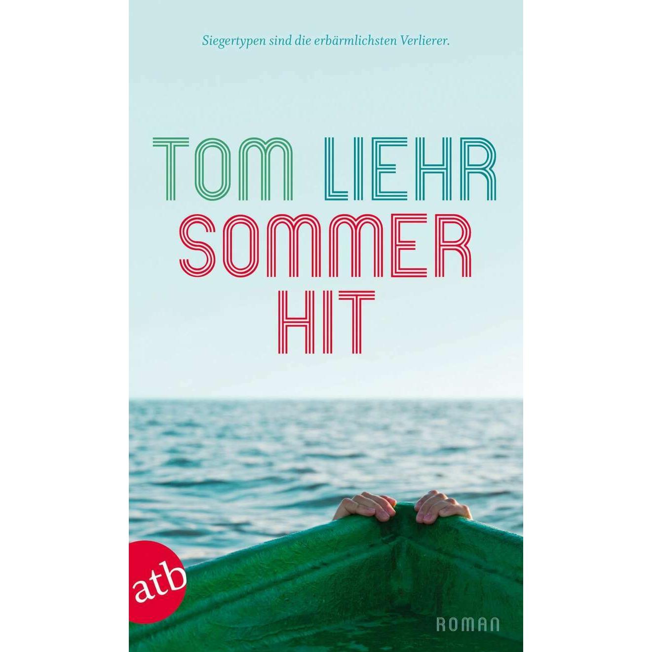 Sommerhit, Belletristik von Tom Liehr