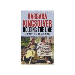 Holding the Line, Sachbücher von Barbara Kingsolver
